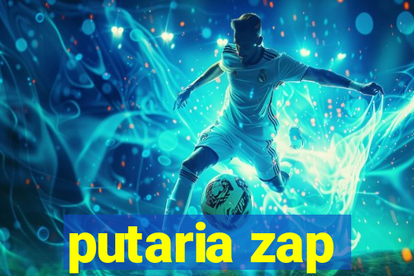 putaria zap